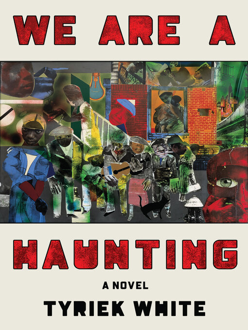 Title details for We Are a Haunting by Tyriek White - Available